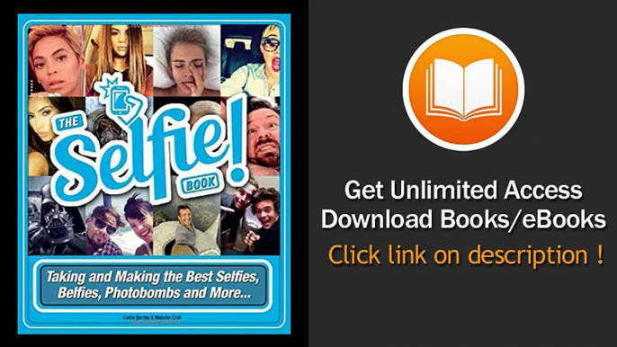 [Download PDF] Selfie Help Taking and Making the Best Selfies Belfies Photobombs and More