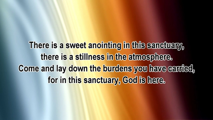 GOD IS HERE - There is a sweet anointing in this sanctuary...