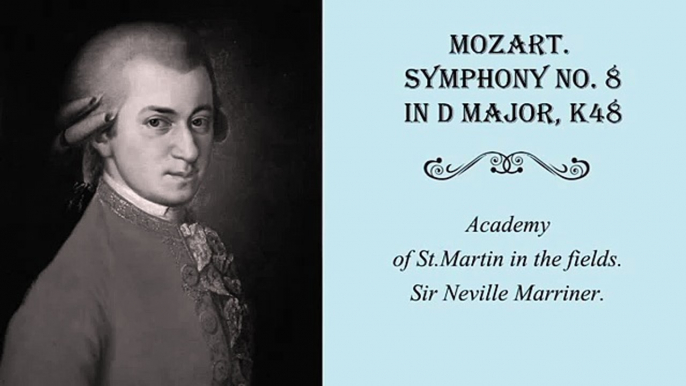 Wolfgang Amadeus Mozart. Symphony No. 8 in D Major, K48.