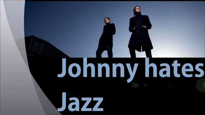 Turn back the clock - Johnny hates Jazz (lyrics)