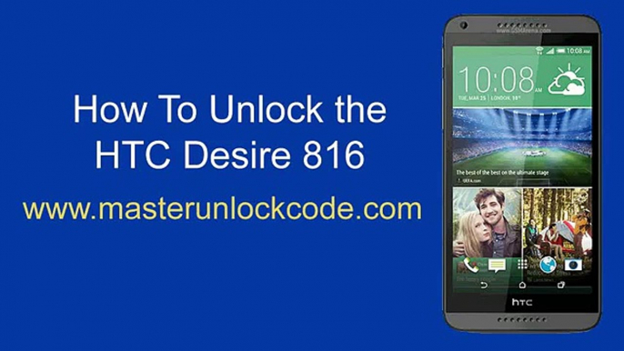 How to Unlock HTC Desire 816