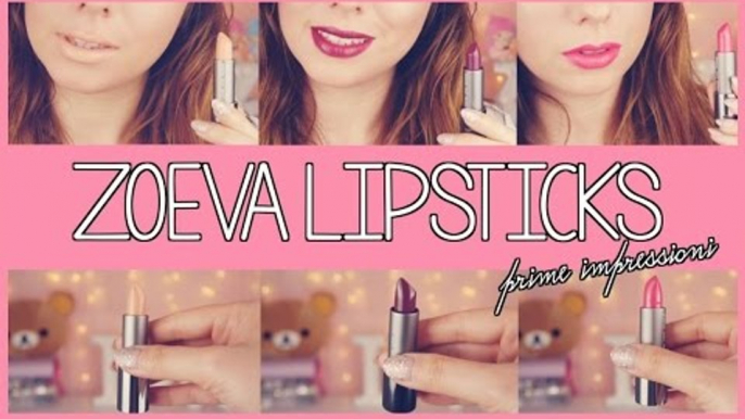 Ho troppi rossetti! {ZOEVA LIPSTICKS | First Impressions} ♡