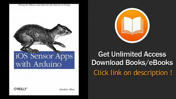 IOS Sensor Apps With Arduino Wiring The IPhone And IPad Into The Internet Of Things EBOOK (PDF) REVIEW