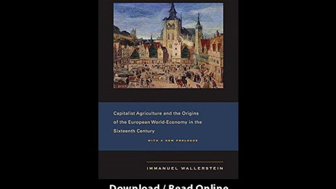 The Modern World-System I Capitalist Agriculture And The Origins Of The European World-Economy In The Sixteenth Century EBOOK (PDF) REVIEW