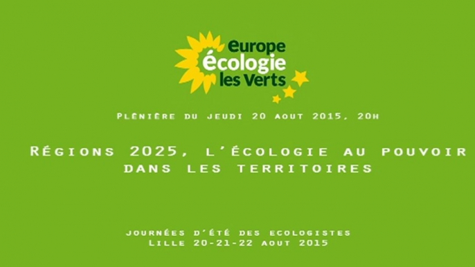 régions 2025, l’écologie au pouvoir dans les territoires : solidarité, emploi, environnement, citoyenneté