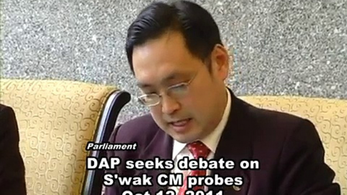 DAP seeks debate on S'wak CM probes