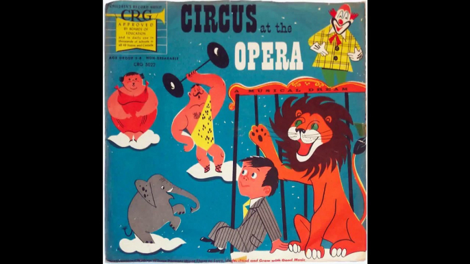 Circus at the Opera - A Musical Dream (Children's Record Guild)