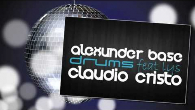 AlexUnder Base Feat. Lys - Drums (Claudio Cristo Remix)