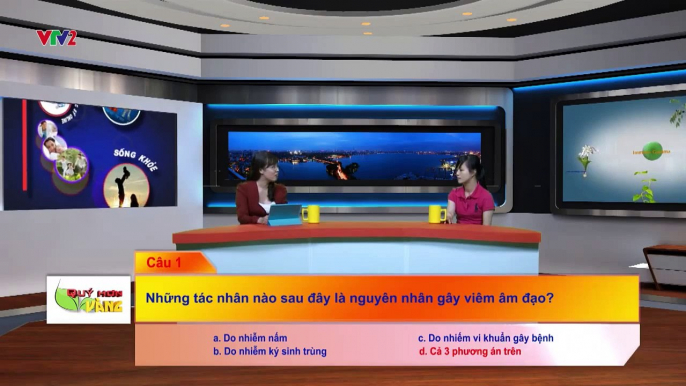 CHẤM DỨT VIÊM NHIỄM PHỤ KHOA, VIÊM NHIỄM ÂM ĐẠO [VTV2- 11-07-2015]