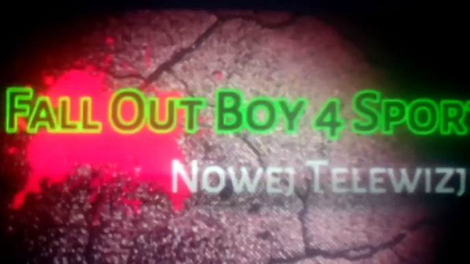Fall Out Boy 4 Sport Start Nowej Telewizji 10:00