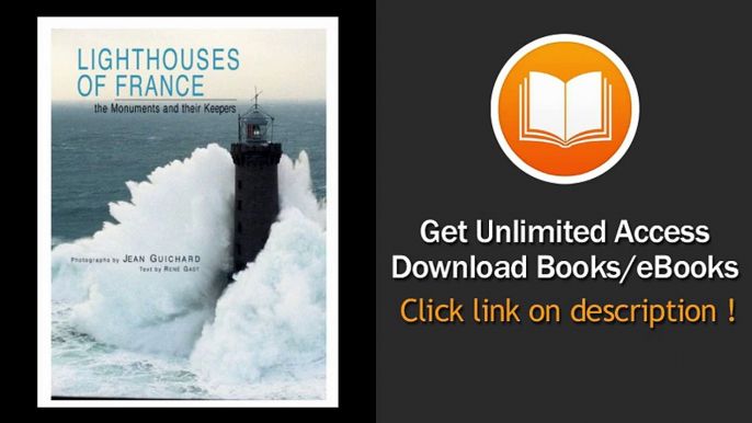 Lighthouses Of France The Monuments And Their Keepers PDF