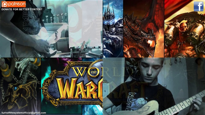 World Of Warcraft - METAL COVER by 'TurnOfTheSystem' (multiple themes)