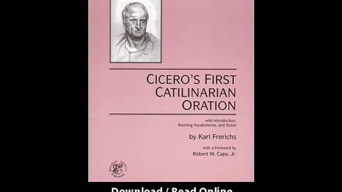 Download PDF Ciceros First Catilinarian Oration with Introduction Running Vocabularies and Notes