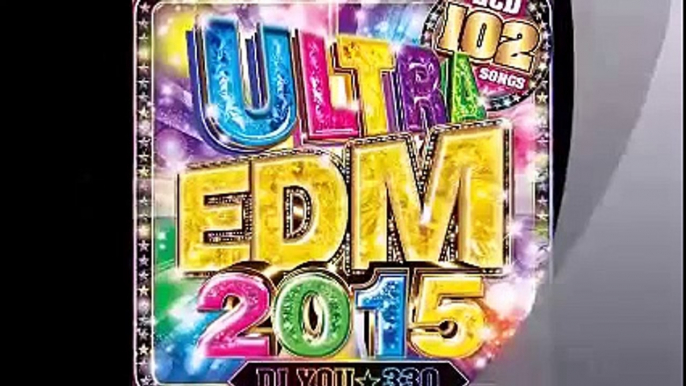 24. ULTRA EDM 2015 / DJ You★330 (DISC 2)