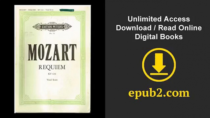 Mozart Requiem KV 626 Vocal Score FOR SATB SOLI, CHORUS AND ORCHESTRA KV 626, VOCAL SCORE BY F  BRIS