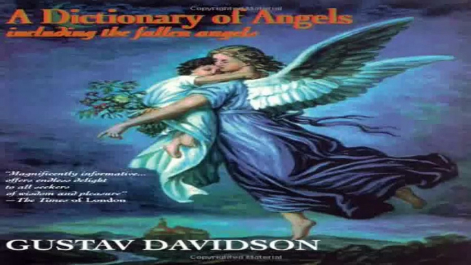 A Dictionary of Angels Including the Fallen Angels