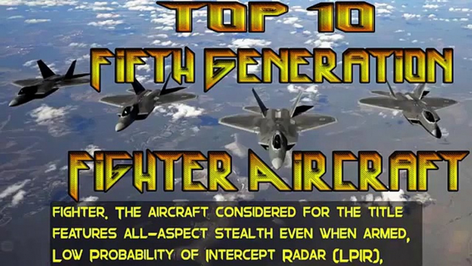 Top 10 Fifth Generation Fighter Aircraft