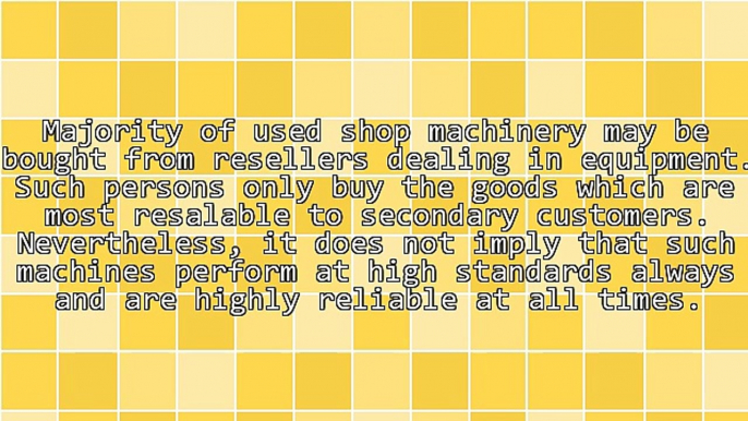 Obtaining Woodwork Used Shop Machinery