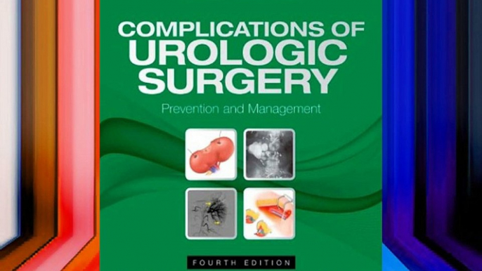 Complications of Urologic Surgery: Expert Consult - Online and Print 4e (Expert Consult Title: