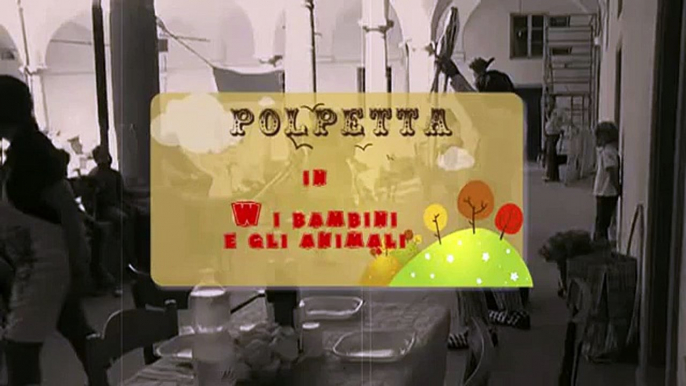 Polpetta in W i bambini e gli animali!