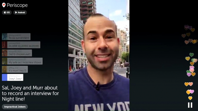 Impractical Jokers @truTVjokers is On Periscope  Sal, Joey and Murr about to record an interview for