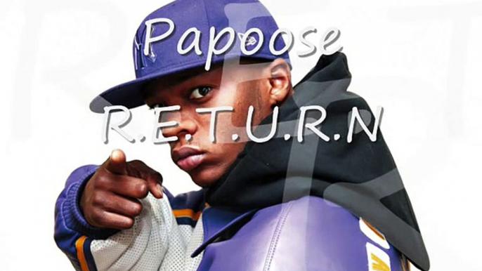 Papoose - Return