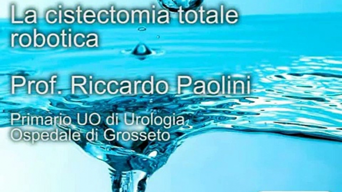 Il Prof. Paolini e la cistectomia totale robotica