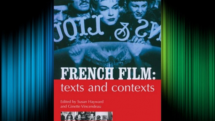 French Film: Texts and Contexts Free Books