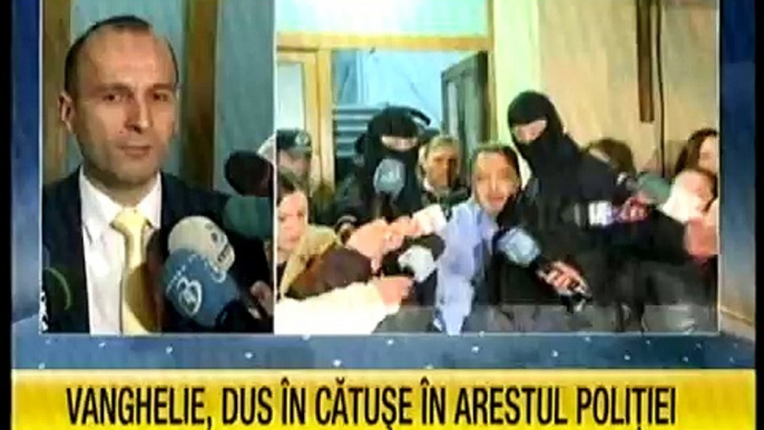 VANGHELIE ARESTAT 24 ore - 12.03.2015