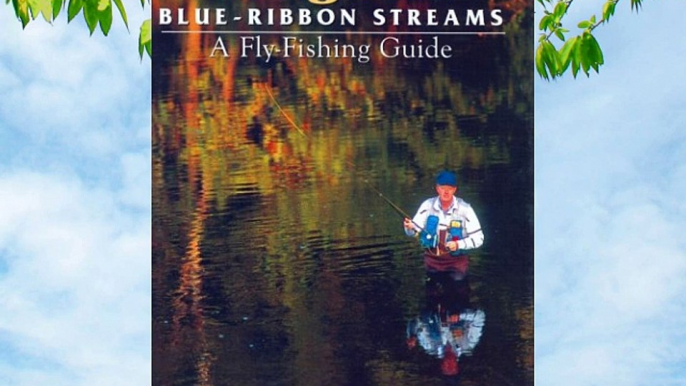 Virginia Blue-Ribbon Fly Fishing Guide (Blue-Ribbon) Download Books Free