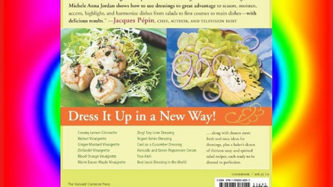 Vinaigrettes & Other Dressings: 60 Sensational recipes to Liven Up Greens Grains Slaws and