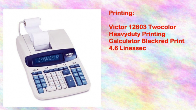 Victor 12603 Twocolor Heavyduty Printing Calculator Blackred Print 4.6 Linessec