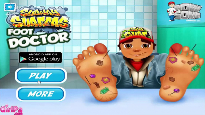 Subway Surfers Games - Subway Surfers Foot Doctor - Subway Surfers Games for Kids