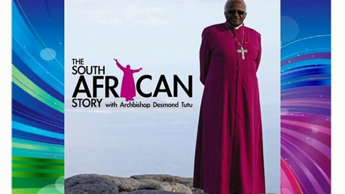 The South African Story With Archbishop Desmond Tutu Free Download Book