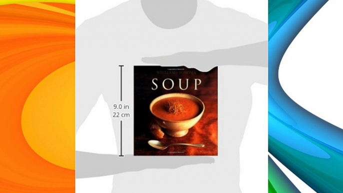 Williams-Sonoma Collection: Soup - Download Books Free