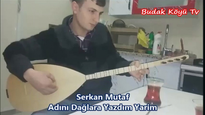 Serkan Mutaf - Adını Dağlara Yazdım Yarim