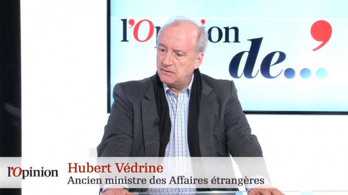 Hubert Védrine : « L’addition de positions ne fait pas forcément une politique internationale »