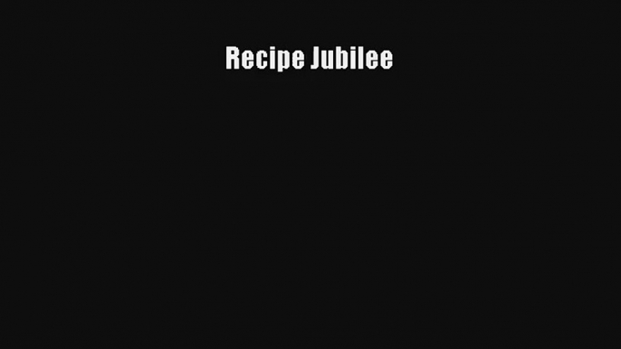 AudioBook Recipe Jubilee Free