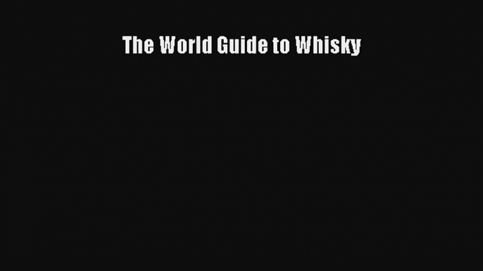 AudioBook The World Guide to Whisky Free