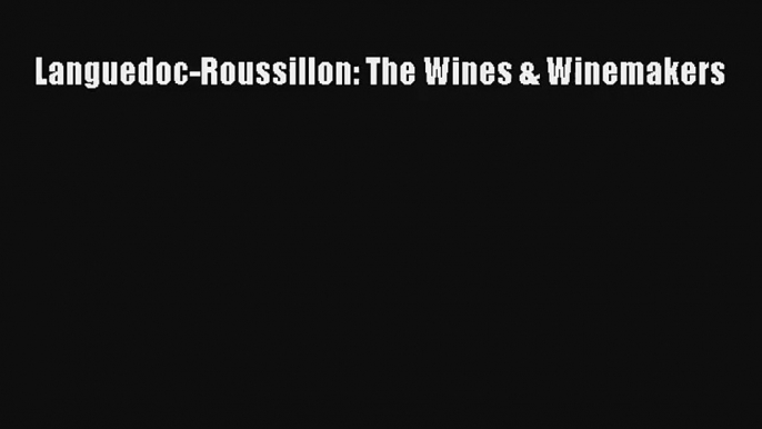 AudioBook Languedoc-Roussillon: The Wines & Winemakers Download