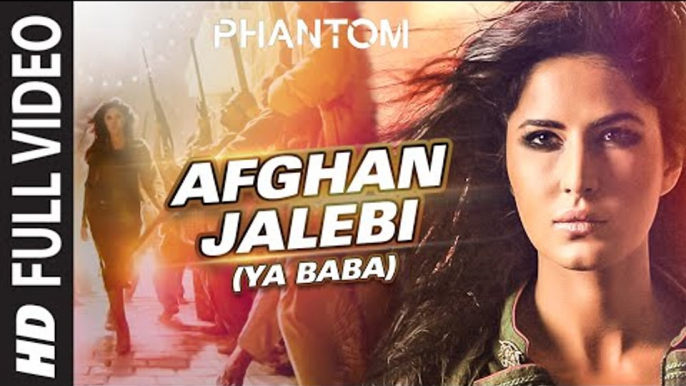 Afghan Jalebi (Ya Baba) FULL VIDEO Song | Phantom | Saif Ali Khan, Katrina Kaif | T-Series