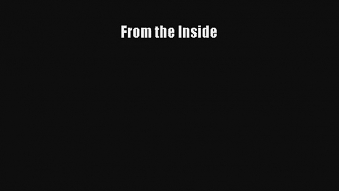 From the Inside Read PDF Free