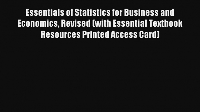 AudioBook Essentials of Statistics for Business and Economics Revised (with Essential Textbook