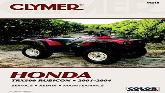 Honda TRX500F 2001-2004 (Clymer Motorcycle Repair) Free Download Book