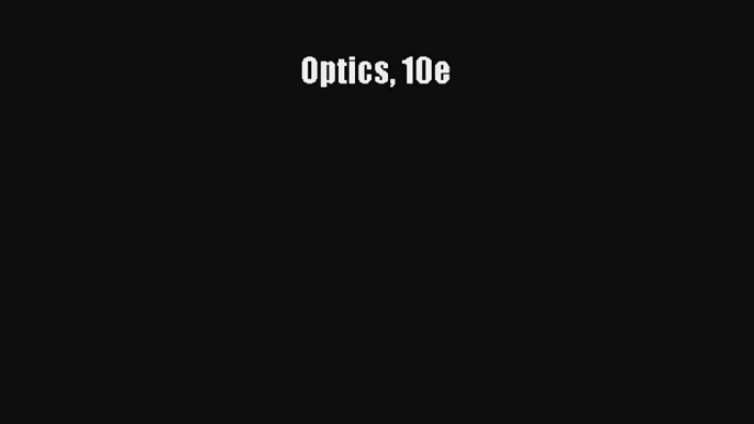 Read Optics 10e Ebook Online