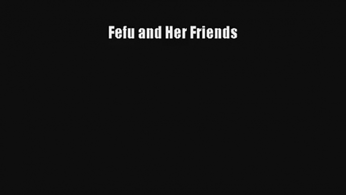 Fefu and Her Friends FREE Download Book