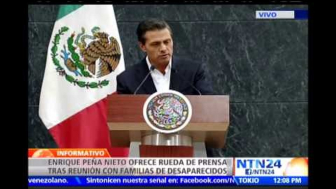 Peña Nieto asegura que no habrá impunidad en caso de estudiantes desaparecidos en Iguala