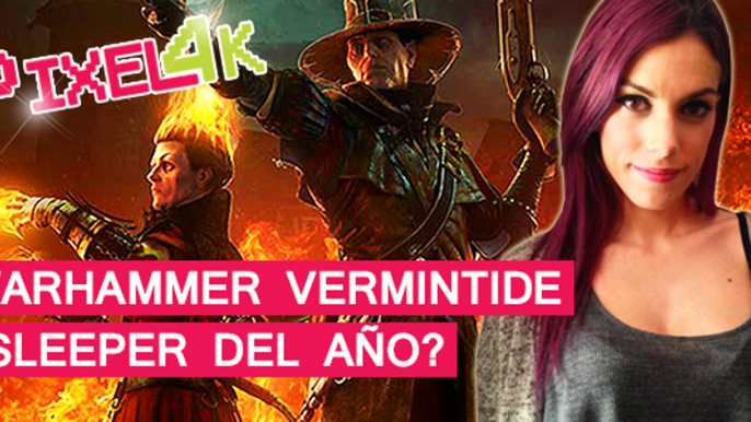 El Píxel 4K:  Warhammer Vermintide ¿Sleeper del año?