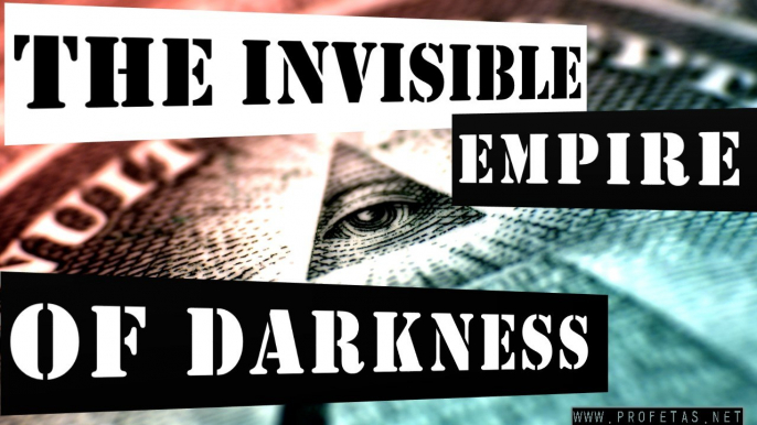 Truth behind the Truths - Part 1 - illuminati The invisible Empire of darkness