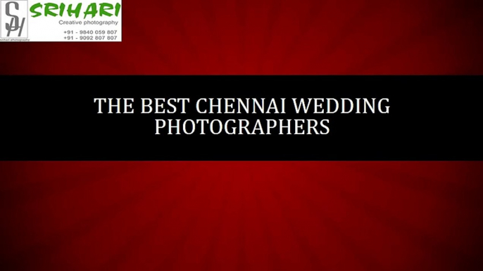 Candid Chennai Wedding Photographers | Srihari Photography